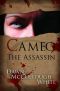 [Trilogy of Shadows 01] • Cameo the Assassin